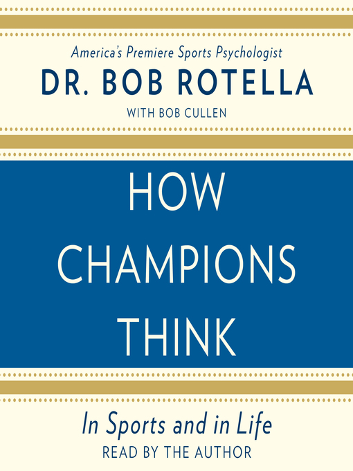 Title details for How Champions Think by Bob Rotella - Wait list